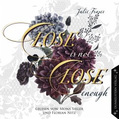 Close is not Close enough (MP3-Download) - Fraser, Julie