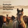 Evolução Morfológica de Equinos... - Bild 1