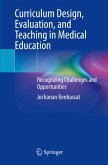 Curriculum Design, Evaluation, and Teaching in Medical Education Curriculum Design, Evaluation, and Teaching in Medical Education