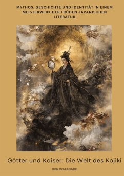 Cover Götter und Kaiser: Die Welt des Kojiki