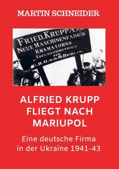 Cover Alfried Krupp fliegt nach Mariupol