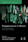 Disappearances in Mexico Disappearances in Mexico