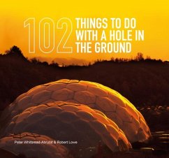 Cover 102 Things to Do with a Hole in the Ground