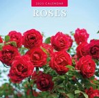 Roses 2025 Square Wall Calendar Roses 2025 Square Wall Calendar