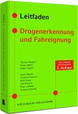 Leitfaden Drogenerkennung und Fahreignung Leitfaden Drogenerkennung und Fahreignung
