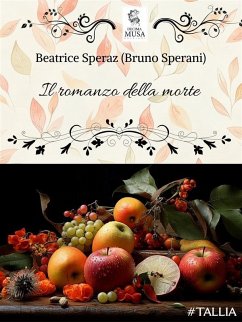 Il romanzo della morte (eBook, ePUB) - Speraz, Beatrice