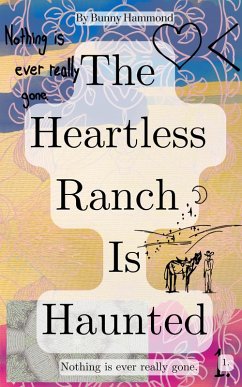 Cover The Heartless Ranch Is Haunted (eBook, ePUB)