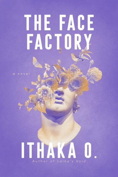 The Face Factory (eBook, ePUB)