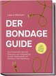 Der Bondage Guide: Durch fesselndes... - Bild 1