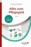 Alles zum Pflegegeld (eBook, PDF) Alles zum Pflegegeld (eBook, PDF)