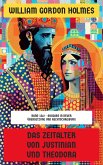 Das Zeitalter von Justinian und Theodora (eBook, ePUB) Das Zeitalter von Justinian und Theodora (eBook, ePUB)