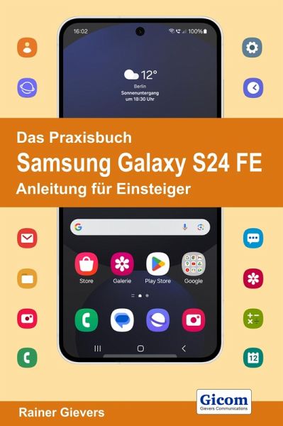 Titel Das Praxisbuch Samsung Galaxy S24 FE - Anleitung für Einsteiger (eBook, PDF)