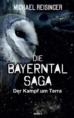 Die Bayerntal Saga - Reisinger, Michael