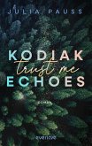 Trust Me / Kodiak Echoes Bd.2 Trust Me / Kodiak Echoes Bd.2