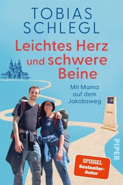 Leichtes Herz und schwere Beine - Schlegl, Tobias