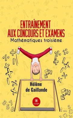 Entraînement aux concours et examens (eBook, ePUB) - de Gaillande, Hélène