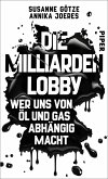 Die Milliarden-Lobby Die Milliarden-Lobby