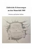 Zahlreiche Erinnerungen an den Mauerfall 1989 (eBook, ePUB) Zahlreiche Erinnerungen an den Mauerfall 1989 (eBook, ePUB)