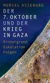 Der 7. Oktober und der Krieg in Gaza