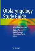 Otolaryngology Study Guide Otolaryngology Study Guide