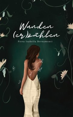 Wunden (er)zählen (eBook, ePUB) - Bernamonti, Piera Isabella