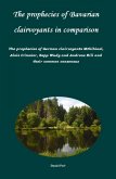 The prophecies of Bavarian clairvoyants in comparison - The prophecies of German clairvoyants Mühlhiasl, Alois Irlmaier, Sepp Wudy and Andreas Rill and their common consensus (eBook, ePUB) The prophecies of Bavarian clairvoyants in comparison - The prophecies of German clairvoyants Mühlhiasl, Alois Irlmaier, Sepp Wudy and Andreas Rill and their common consensus (eBook, ePUB)