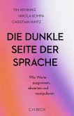 Die dunkle Seite der Sprache Die dunkle Seite der Sprache