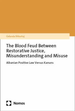 The blood feud between restorative justice, misunderstanding and misuse - Shkurtaj, Gelanda