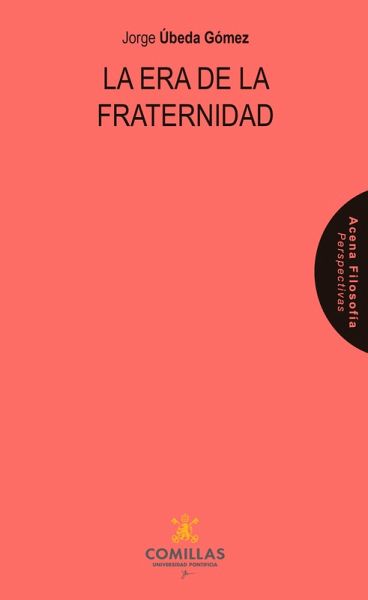 La era de la fraternidad (eBook, ePUB)