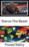 Starve The Beast (eBook, ePUB)