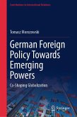 German Foreign Policy Towards Emerging Powers (eBook, PDF)