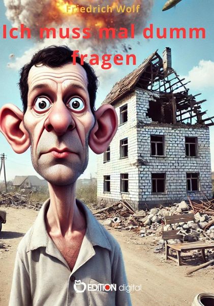 Ich muss mal dumm fragen (eBook, PDF)