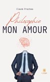 Philosophie mon amour (eBook, ePUB) Philosophie mon amour (eBook, ePUB)