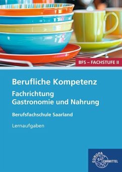 Berufliche Kompetenz - BFS, Fachstufe 2, Fachrichtung Gastronomie und Ernährung