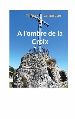 A l'ombre de la Croix - Lamarque, Thierry