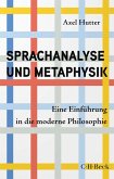 Sprachanalyse und Metaphysik Sprachanalyse und Metaphysik