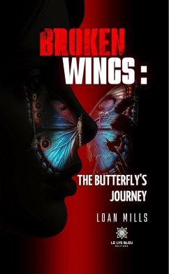 Cover Broken wings : The butterfly's journey (eBook, ePUB)