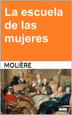 Cover La escuela de las mujeres - Molière (eBook, ePUB)