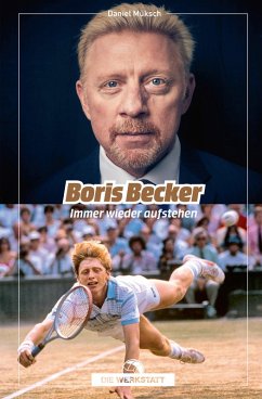 Boris Becker (eBook, ePUB) - Müksch, Daniel