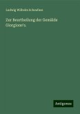 Zur Beurtheilung der Gemälde Giorgione's. Zur Beurtheilung der Gemälde Giorgione's.