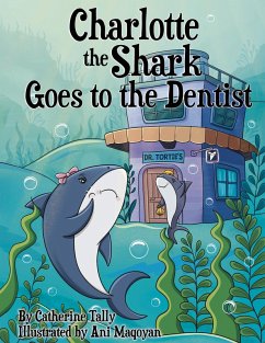 Cover Charlotte the Shark Goes to the Dentist