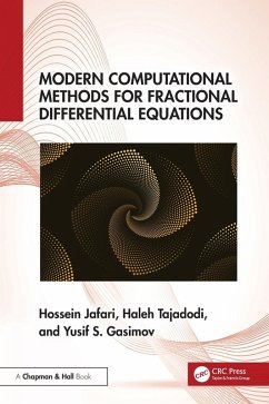 Modern Computational Methods for Fractional Differential Equations - Jafari, Hossein; Tajadodi, Haleh; Gasimov, Yusif S