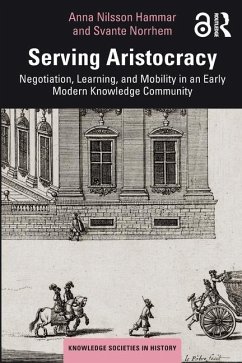 Serving Aristocracy - Nilsson Hammar, Anna (Lund University, Sweden); Norrhem, Svante (Lund University, Sweden)