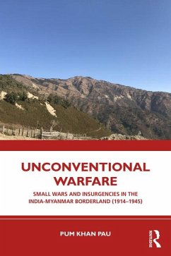 Unconventional Warfare - Pau, Pum Khan (Department of History, Visva-Bharati University, Sant