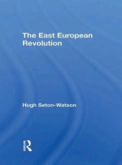 The East European Revolution - Seton-Watson, Hugh