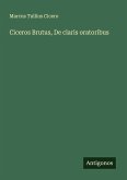 Ciceros Brutus, De claris oratoribus