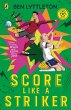 Score Like a Striker - Bild 1