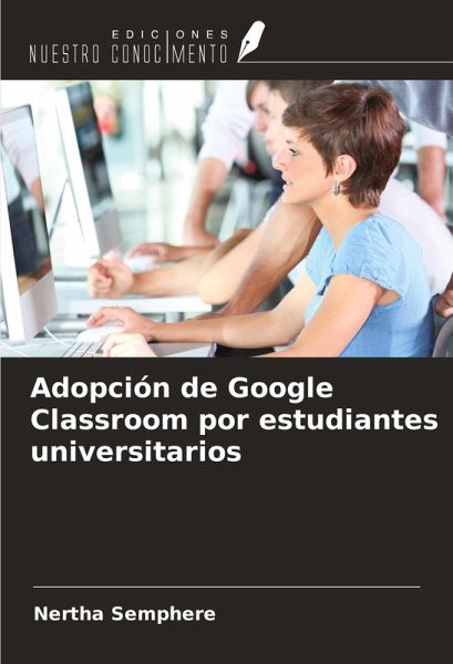 Adopción de Google Classroom por estudiantes universitarios