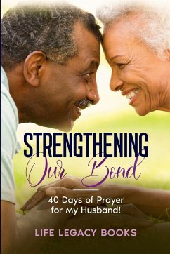 Strengthening Our Bond - Books, Life Legacy