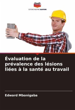 Cover Évaluation de la prévalence des lésions liées à la santé au travail